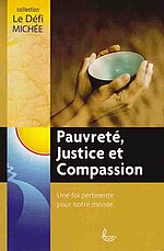 Livre "Pauvreté, justice et compassion. Une foi pertinente pour notre monde"