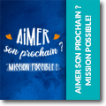 Dossier "Aimer son prochain, mission possible !" de 2021.